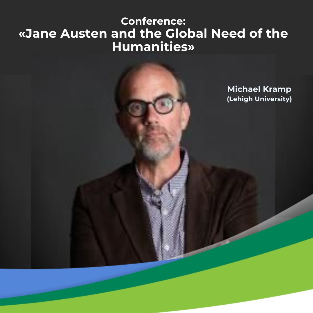 Conferencia: «Jane Austen and the Global Need of the Humanities» (9/3)