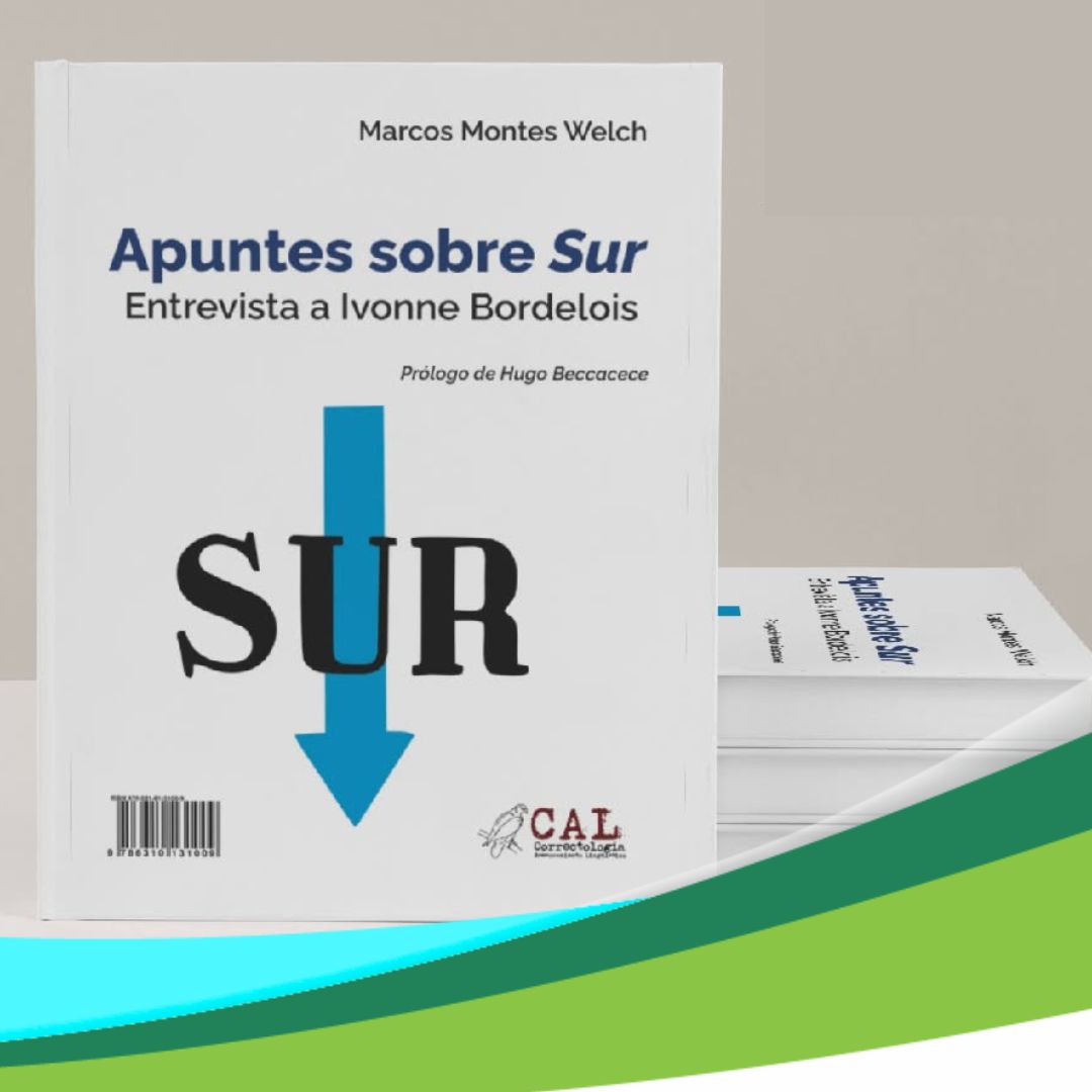 Presentación del libro «Apuntes sobre Sur. Entrevista a Ivonne Bordelois» (5/AGO)